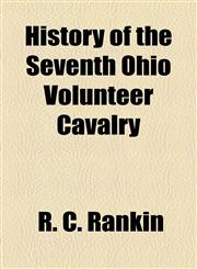 History of the Seventh Ohio Volunteer Cavalry,1153660571,9781153660570