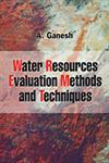 Water Resources Evaluation Methods and Techniques 1st Edition,8189304216,9788189304218