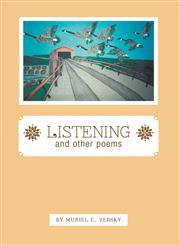 Listening and Other Poems,1460207068,9781460207062