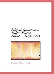 Biblical Quotations in Middle English Literature before 1350,1113188138,9781113188137
