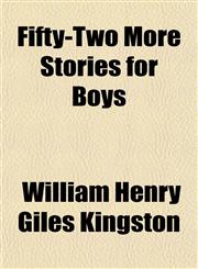 Fifty-Two More Stories for Boys,1152464795,9781152464797