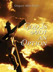 God Is Not an Option,1424192099,9781424192090