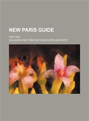 New Paris Guide; For 1868,1150275952,9781150275951