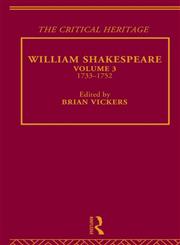 William Shakespeare: The Critical Heritage: 1733-1752 (The Collected Critical Heritage : William Shakespeare),0415134064,9780415134064