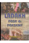 Ladakh Past and Present 1st Edition,8121206545,9788121206549