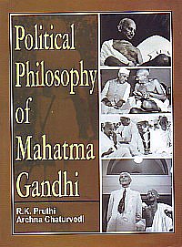 Political Philosophy of Mahatma Gandhi 1st Edition,8131101657,9788131101650