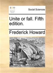 Unite or fall. Fifth edition.,1170348335,9781170348338