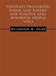 Thought Provoking Poems and Poetry for Positive and Powerful People - Vol.1,1432706187,9781432706180