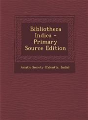 Bibliotheca Indica - Primary Source Edition,1293846910,9781293846919