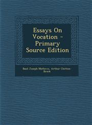 Essays On Vocation - Primary Source Edition,1295011174,9781295011179