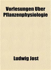 Vorlesungen Über Pflanzenphysiologie,1152107135,9781152107137