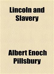 Lincoln and Slavery,1154490807,9781154490800