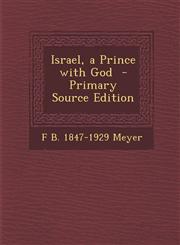 Israel, a Prince with God - Primary Source Edition,1293810460,9781293810460