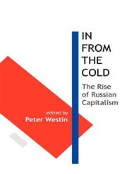 In from the Cold The Rise of Russian Capitalism,1907994025,9781907994029