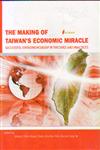 The Making of Taiwan's Economic Miracle Successful Entrepreneurship in Theories and Practices,8189630458,9788189630454