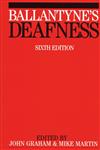 Ballantyne's Deafness 6th Edition,1861561709,9781861561701