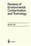 Reviews of Environmental Contamination and Toxicology Continuation of Residue Reviews,0387950133,9780387950136