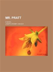 Mr. Pratt; A Novel,1150807148,9781150807145