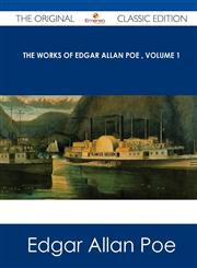 The Works of Edgar Allan Poe Volume 1 - The Original Classic Edition,1486485456,9781486485451