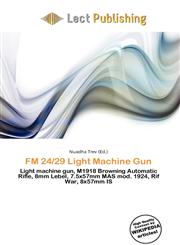 FM 24/29 Light Machine Gun,6136980789,9786136980782