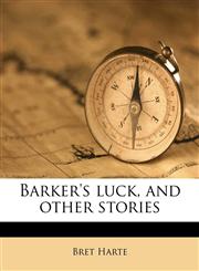 Barker's luck, and other stories,1176213059,9781176213050