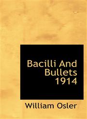 Bacilli And Bullets 1914,1113623209,9781113623201