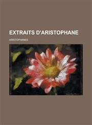 Extraits D'Aristophane,1153524627,9781153524629