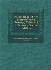 Proceedings of the Meteorological Society, Volume 2,1289537216,9781289537210