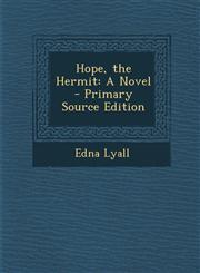 Hope, the Hermit A Novel - Primary Source Edition,1287537367,9781287537366