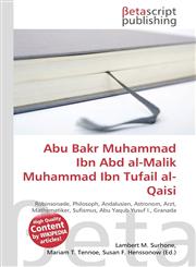 Abu Bakr Muhammad Ibn Abd al-Malik Muhammad Ibn Tufail al-Qaisi,6130451474,9786130451479