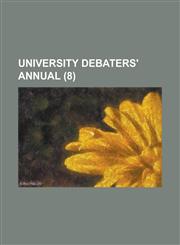 University Debaters' Annual (8),1235737918,9781235737916