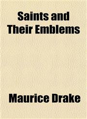 Saints and Their Emblems,1152225073,9781152225077