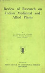 Review of Research on Indian Medicinal and Allied Plants 1st Edition