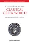 A Companion to the Classical Greek World,1444334123,9781444334128