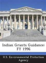 Indian Grants Guidance Fy 1996,1288982216,9781288982219