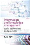 Information and Knowledge Management Tools, Techniques and Practices,9381450625,9789381450628