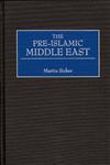 The Pre-Islamic Middle East,0275968901,9780275968908