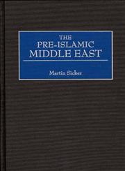 The Pre-Islamic Middle East,0275968901,9780275968908