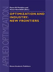Optimization and Industry New Frontiers,1402011873,9781402011870