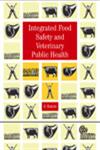 Integrated Food Safety and Veterinary Public Health,0851999085,9780851999081