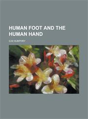 Human Foot and the Human Hand,1234154056,9781234154059