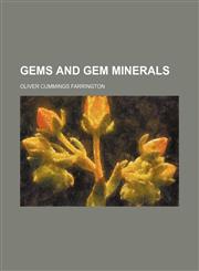 Gems and gem minerals,1151415391,9781151415394