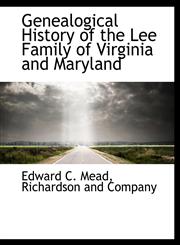 Genealogical History of the Lee Family of Virginia and Maryland,1140560948,9781140560944