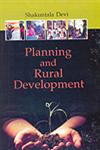 Planning and Rural Development Indian Perspectives 1st Edition,8176256749,9788176256742
