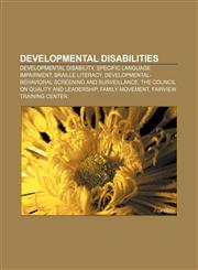 Developmental disabilities Developmental disability, Specific language impairment, Braille literacy,1157430465,9781157430469