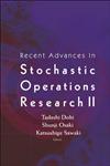 Recent Advances in Stochastic Operations Research II,9812791663,9789812791665