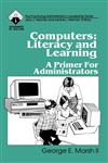 Computers Literacy and Learning: A Primer for Administrators,0803960735,9780803960732