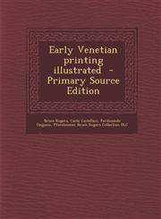 Early Venetian Printing Illustrated - Primary Source Edition,1287816053,9781287816058