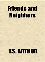 Friends and Neighbors,1151115304,9781151115300