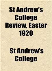St Andrew's College Review, Easter 1920,1155038320,9781155038322